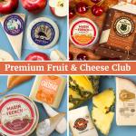 Fruitfully Deluxe Fruit and Cheese Club with 2 Cheeses Monthly (3-12 Months)
